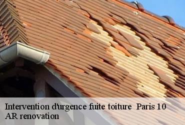 Intervention d'urgence fuite toiture   paris-10-75010 AR renovation